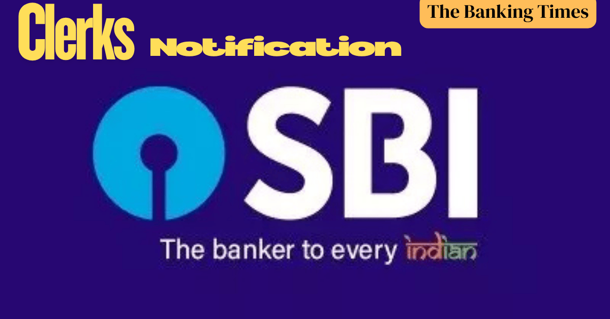 SBI Clerk Notification 2025 Released for 5583 Vacancies